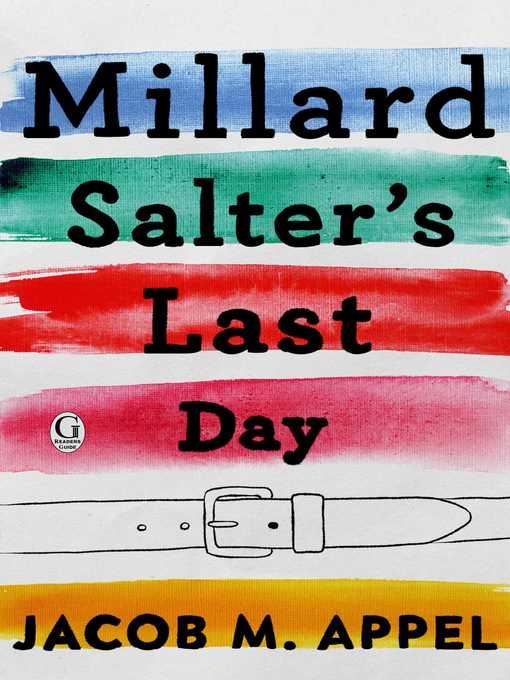 Title details for Millard Salter's Last Day by Jacob M. Appel - Wait list